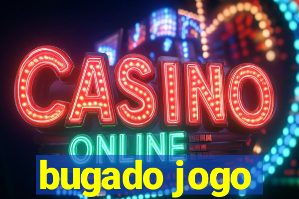bugado jogo